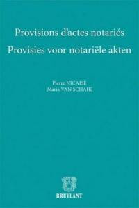 Provisions d'actes notariés. Provisies voor notariële akten