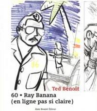 60 : Ray Banana : en ligne pas si claire