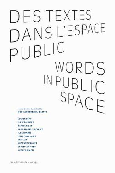 Des textes dans l'espace public. Words in public space