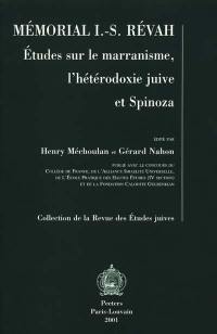 Mémorial I.-S. Révah : études sur le marranisme, l'hétérodoxie juive et Spinoza