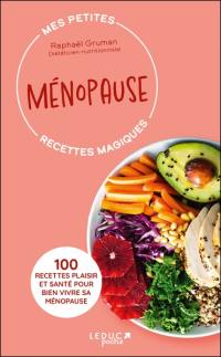 Ménopause : 100 recettes plaisir et santé pour bien vivre sa ménopause