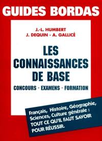 Les connaissances de base : en français, sciences, histoire, géographie