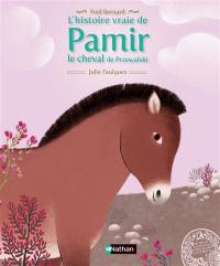 L'histoire vraie de Pamir : le cheval de Przewalski