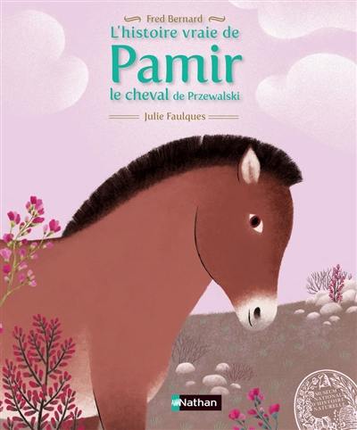 L'histoire vraie de Pamir : le cheval de Przewalski