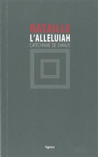 L'Alleluiah : catéchisme de Dianus
