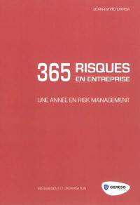365 risques en entreprise : une année en risk management