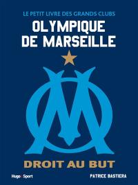 Olympique de Marseille : droit au but