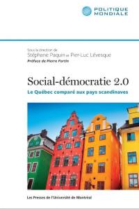Social-démocratie 2.0. : Québec comparé aux pays scandinaves