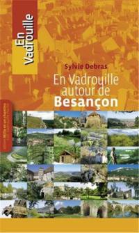 En vadrouille autour de Besançon