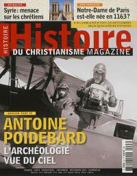 Histoire du christianisme magazine, n° 63. Antoine Poidebard : l'archéologie vue du ciel
