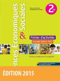 Sciences économiques & sociales 2de : fichier d'activités : version corrigée pour l'enseignant