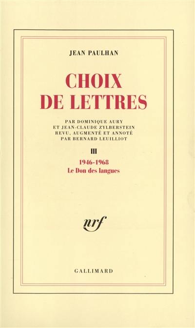 Choix de lettres. Vol. 3. Le don des langues, 1946-1968