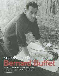Bernard Buffet : secrets d'atelier