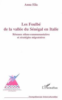 Les Foulbé de la vallée du Sénégal en Italie : réseaux ethno-communautaires et stratégies migratoires