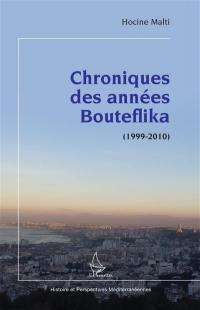 Chroniques des années Bouteflika : 1999-2010