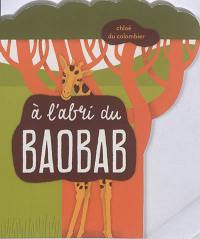 A l'abri du baobab