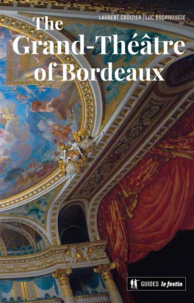 The Grand-Théâtre of Bordeaux