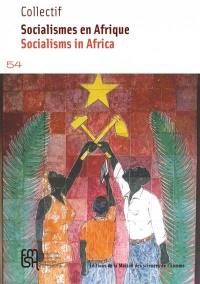 Socialismes en Afrique. Socialisms in Africa