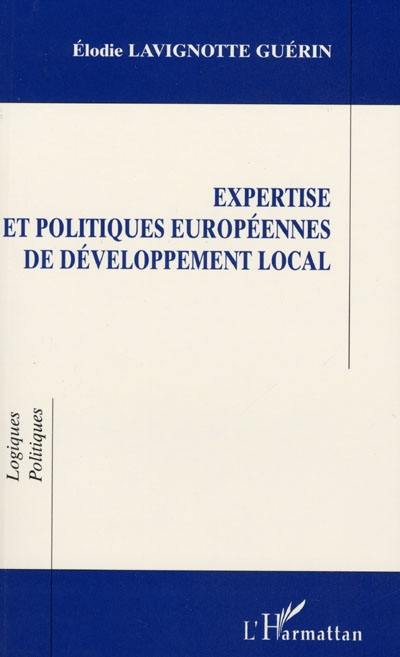 Expertise et politiques européennes de développement local