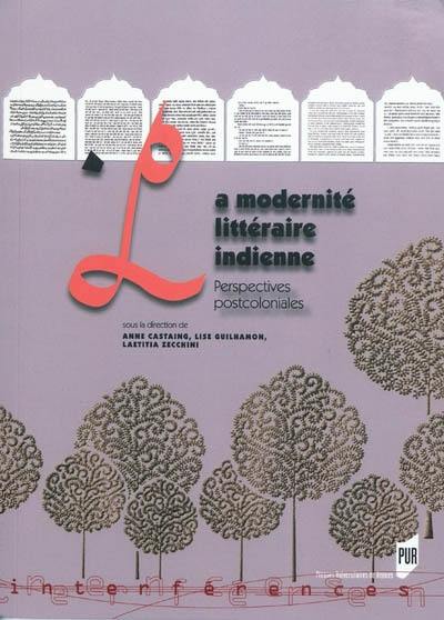 La modernité littéraire indienne : perspectives postcoloniales