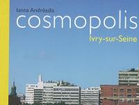 Cosmopolis : Ivry-sur-Seine