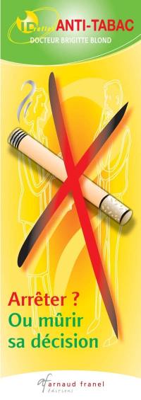 Anti-tabac : arrêter? ou mûrir sa décision