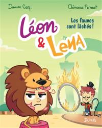 Léon & Lena. Vol. 2. Les fauves sont lâchés !
