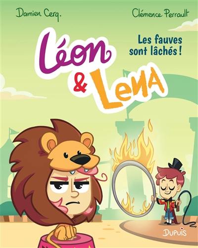 Léon & Lena. Vol. 2. Les fauves sont lâchés !