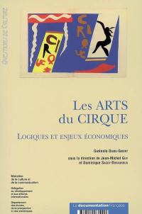 Les arts du cirque : logiques et enjeux économiques