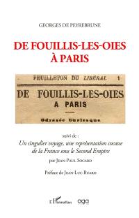 De Fouillis-les-Oies à Paris : odyssée burlesque. Un singulier voyage, une représentation cocasse de la France sous le second Empire