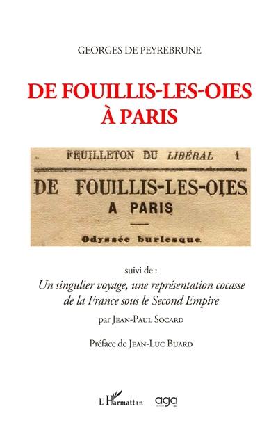 De Fouillis-les-Oies à Paris : odyssée burlesque. Un singulier voyage, une représentation cocasse de la France sous le second Empire
