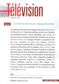 Télévision, n° 8. Les mutations télévisées des campagnes électorales