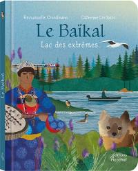 Le Baïkal : lac des extrêmes