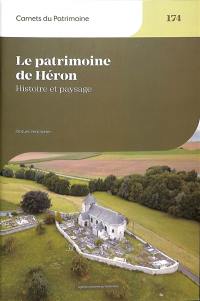 Le patrimoine de Héron : histoire et paysage