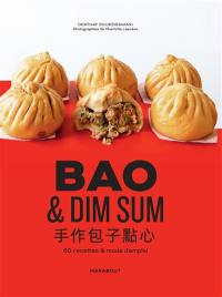 Bao & dim sums : 60 recettes & mode d'emploi