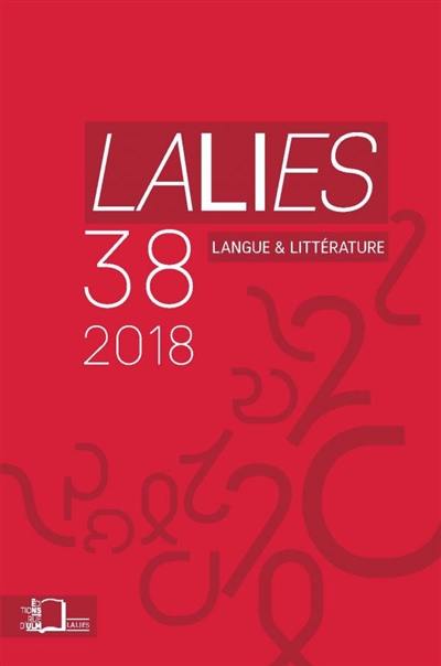 Lalies, n° 38. Actes des sessions de linguistiques et de littérature : Evian-les-Bains, 21-25 août 2017