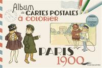 Paris 1900 : album de cartes postales à colorier