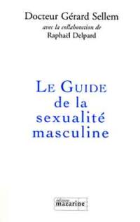 Guide de la sexualité masculine