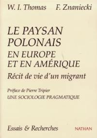 Le paysan polonais en Europe et en Amérique : récit de vie d'un migrant (Chicago, 1919). Une sociologie pragmatique