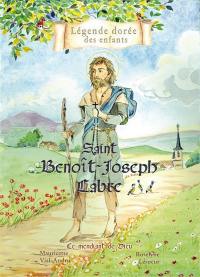 Saint Benoît-Joseph Labre : le mendiant de Dieu