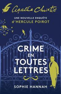 Crime en toutes lettres : une nouvelle enquête d'Hercule Poirot
