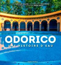 Odorico : une histoire d'eau