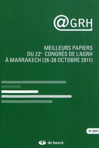 @GRH, n° 1. Meilleurs papiers du 22e congrès de l'AGRH à Marrakech (26-28 octobre 2011)