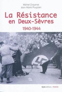 La Résistance en Deux-Sèvres : 1940-1944