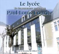 Le lycée Paul-Louis-Courier : un établissement centenaire