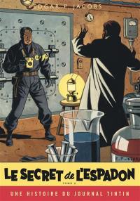 Les aventures de Blake et Mortimer. Vol. 2. Le secret de l'Espadon : une aventure du journal Tintin. Vol. 2. L'évasion de Mortimer