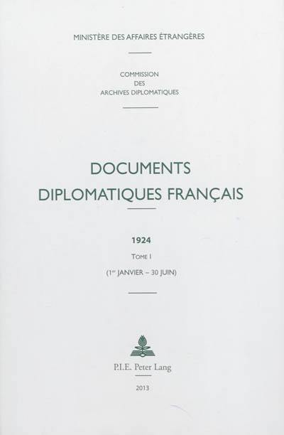 Documents diplomatiques français : 1924. Vol. 1. 1er janvier-30 juin