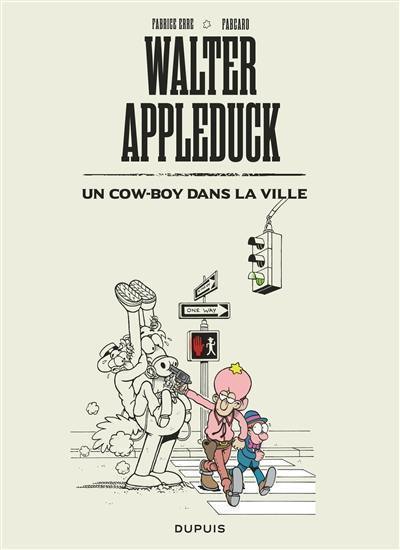 Walter Appleduck. Vol. 2. Un cow-boy dans la ville