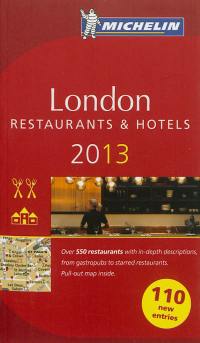 London 2013 : a selection of restaurants & hotels