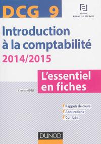 Introduction à la comptabilité, DCG 9 : l'essentiel en fiches, 2014-2015